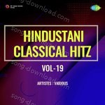 Hindustani Classical Hitz Vol-19 - Master Vasant Song Download