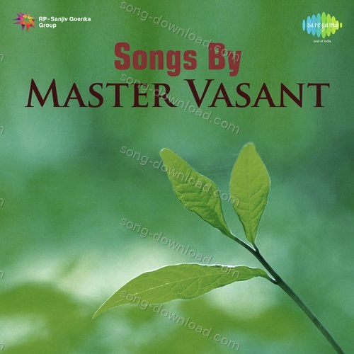 Songs By Master Vasant Master Vasant MP3 Download